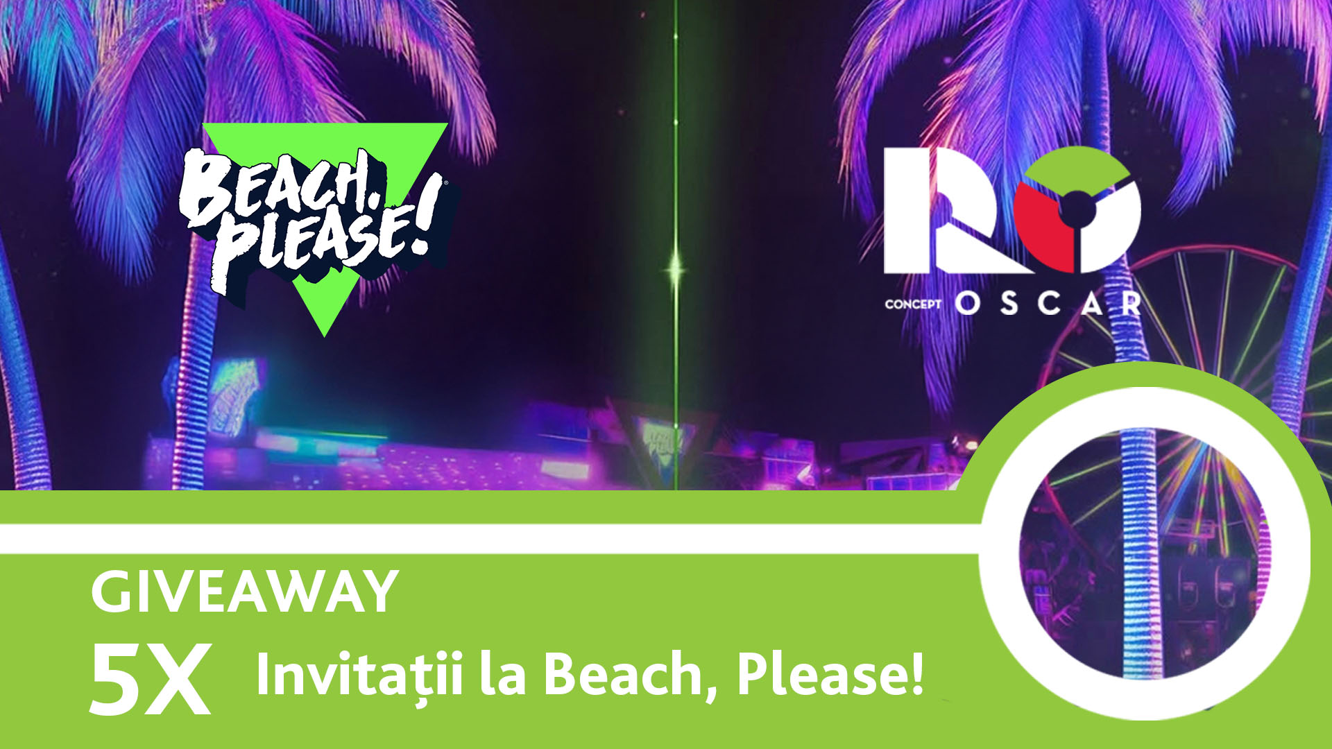 Vara asta, RO Concept OSCAR te duce la Beach, Please!